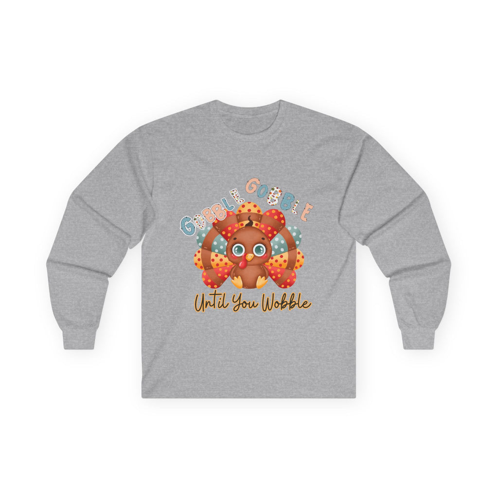 Thanksgiving Gobble Wobble Long Sleeve Tee
